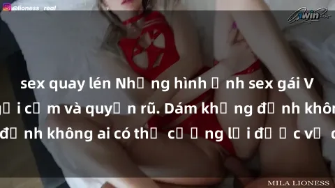 sex quay lén Những hình ảnh sex gái Việt xinh đẹp đầy gợi cảm và quyến rũ. Dám khẳng định không ai có thể cưỡng lại được vẻ đẹp của họ.